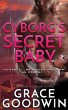 Cyborg's Secret Baby - Bild 1