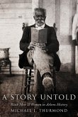A Story Untold A Story Untold