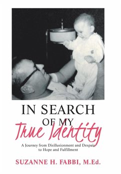 In Search of My True Identity - Fabbi M. Ed., Suzanne H.