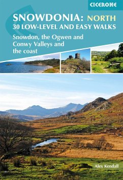 Snowdonia: 30 Low-level and Easy Walks - North - Kendall, Alex