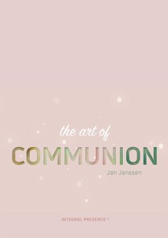 The Art of Communion: bio-energy field - Janssen, Jan