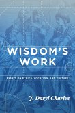Wisdom's Work Wisdom's Work