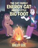 The Cat Family: Energy Cat Meets Little Big Foot