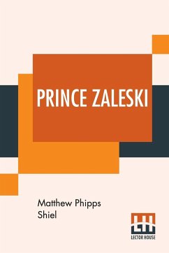 Prince Zaleski - Shiel, Matthew Phipps