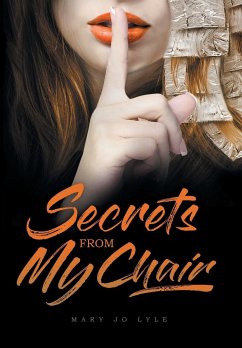 Secrets from My Chair - Lyle, Mary Jo