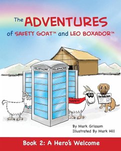 The Adventures of Safety Goat and Leo Boxador - Grissom, Mark