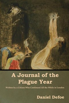 A Journal of the Plague Year - Defoe, Daniel