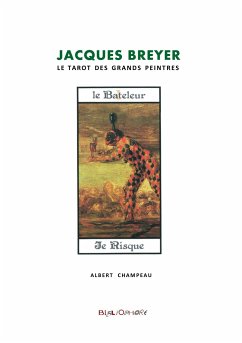 Jacques Breyer et le Tarot des Grands Peintres - Champeau, Albert