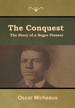 The Conquest - Micheaux, Oscar