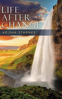 Life After Change - Starnes, Keisha