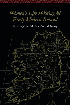 Women's Life Writing and Early Modern Ireland (eBook, ePUB)