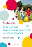 Evaluating Early Years Practice in Your School (eBook, PDF)