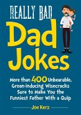 Really Bad Dad Jokes (eBook, ePUB)