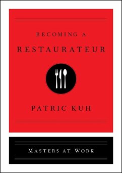 Becoming a Restaurateur (eBook, ePUB) - Kuh, Patric