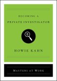 Becoming a Private Investigator (eBook, ePUB)