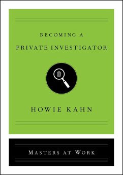 Becoming a Private Investigator (eBook, ePUB) - Kahn, Howie