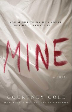 Mine (eBook, ePUB) - Cole, Courtney