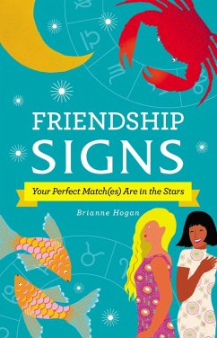 Friendship Signs (eBook, ePUB) - Hogan, Brianne