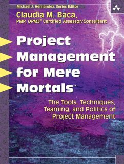 Project Management for Mere Mortals (eBook, PDF) - Baca, Claudia