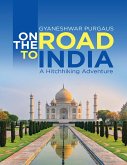 On the Road to India: A Hitchhiking Adventure (eBook, ePUB)