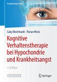Kognitive Verhaltenstherapie bei Hypochondrie und Krankheitsangst (eBook, PDF)