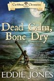 Dead Calm, Bone Dry (eBook, ePUB)