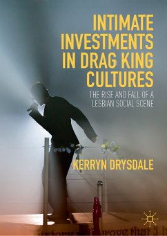 Intimate Investments in Drag King Cultures (eBook, PDF) - Drysdale, Kerryn