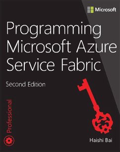 Programming Microsoft Azure Service Fabric (eBook, PDF) - Bai, Haishi