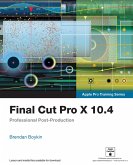Final Cut Pro X 10.4 - Apple Pro Training Series (eBook, PDF)