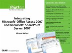 Integrating Microsoft Office Access 2007 and Microsoft SharePoint Server 2007 (Digital Short Cut) (eBook, PDF)