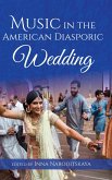 Music in the American Diasporic Wedding (eBook, ePUB)