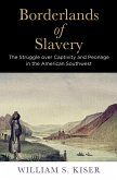 Borderlands of Slavery (eBook, ePUB)