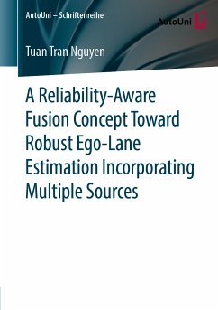 A Reliability-Aware Fusion Concept Toward Robust Ego-Lane Estimation Incorporating Multiple Sources (eBook, PDF) - Nguyen, Tuan Tran