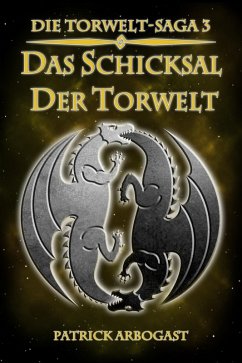 Das Schicksal der Torwelt (eBook, ePUB) - Arbogast, Patrick