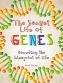 The Secret Life of Genes (eBook, ePUB)