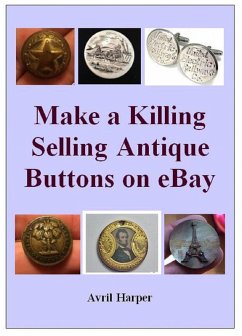 Cover Make a Killing Selling Antique Buttons on eBay (eBook, ePUB)