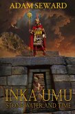 Inka Umu Stone Water and Time (eBook, ePUB)