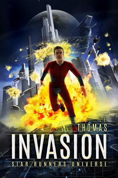 Invasion (Star Runners Universe) (eBook, ePUB) Invasion (Star Runners Universe) (eBook, ePUB)