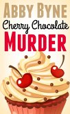 Cherry Chocolate Murder: A Bitsie's Bakeshop Culinary Cozy (Bitsie's Bakeshop Culinary Cozies, #2) (eBook, ePUB)