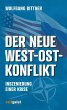Der neue West-Ost-Konflikt - Bild 1