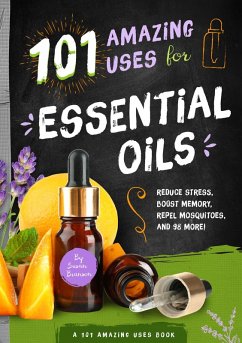 Cover 101 Amazing Uses for Essential Oils (eBook, ePUB)
