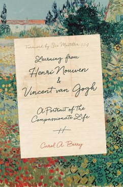 Learning from Henri Nouwen and Vincent van Gogh (eBook, ePUB) - Berry, Carol A.