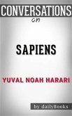 Sapiens: A Brief History of Humankind by Yuval Noah Harari   Conversation Starters (eBook, ePUB)