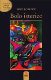 Bolo isterico (eBook, ePUB) Bolo isterico (eBook, ePUB)