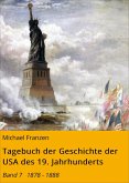 Tagebuch der Geschichte der USA des 19. Jahrhunderts (eBook, ePUB)