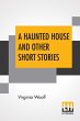 A Haunted House And Other Short Stories - Bild 1