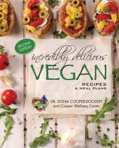 Incredibly Delicious Vegan Recipes and Meal Plans - Cooper-Dockery, Dona