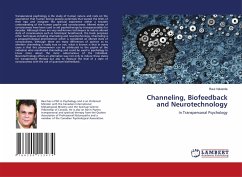 Channeling, Biofeedback and Neurotechnology - Valverde, Raul