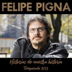 Historias de Nuestra Historia (MP3-Download) - Pigna, Felipe