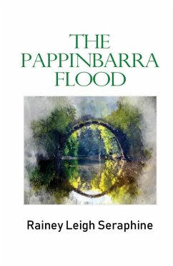 The Pappinbarra Flood - Seraphine, Rainey Leigh